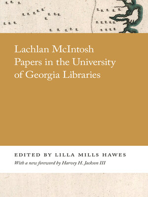 cover image of Lachlan McIntosh Papers in the University of Georgia Libraries